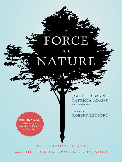 Title details for A Force for Nature by John H. Adams - Available